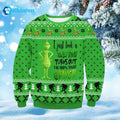 I Just Took A DNA Test Turns Out I’m 100 That Grnch Ugly Christmas Sweater