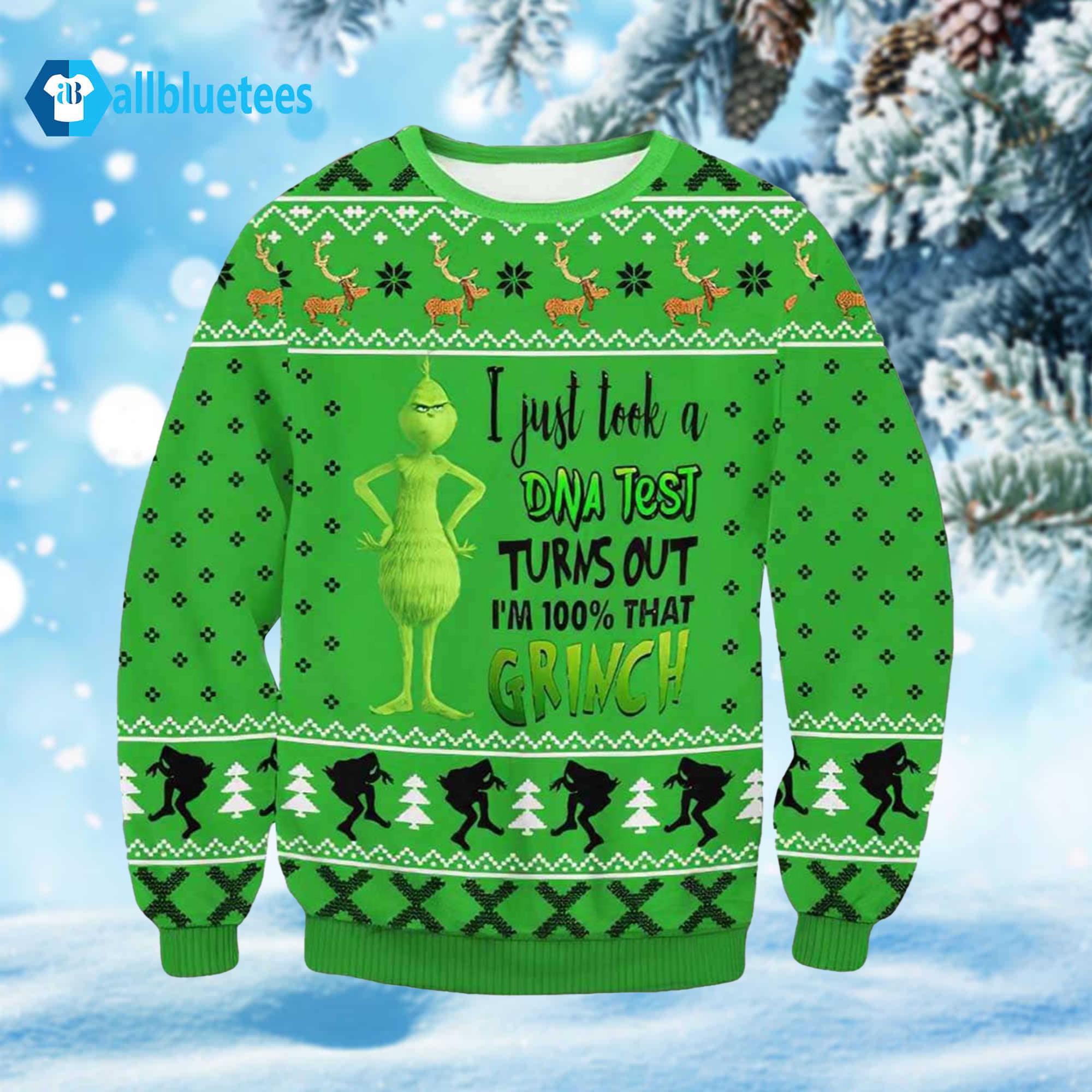 I Just Took A DNA Test Turns Out I’m 100 That Grnch Ugly Christmas Sweater