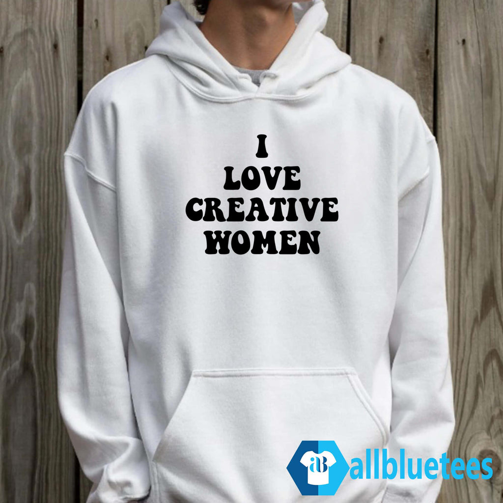 I Love Creative Women Shirt
