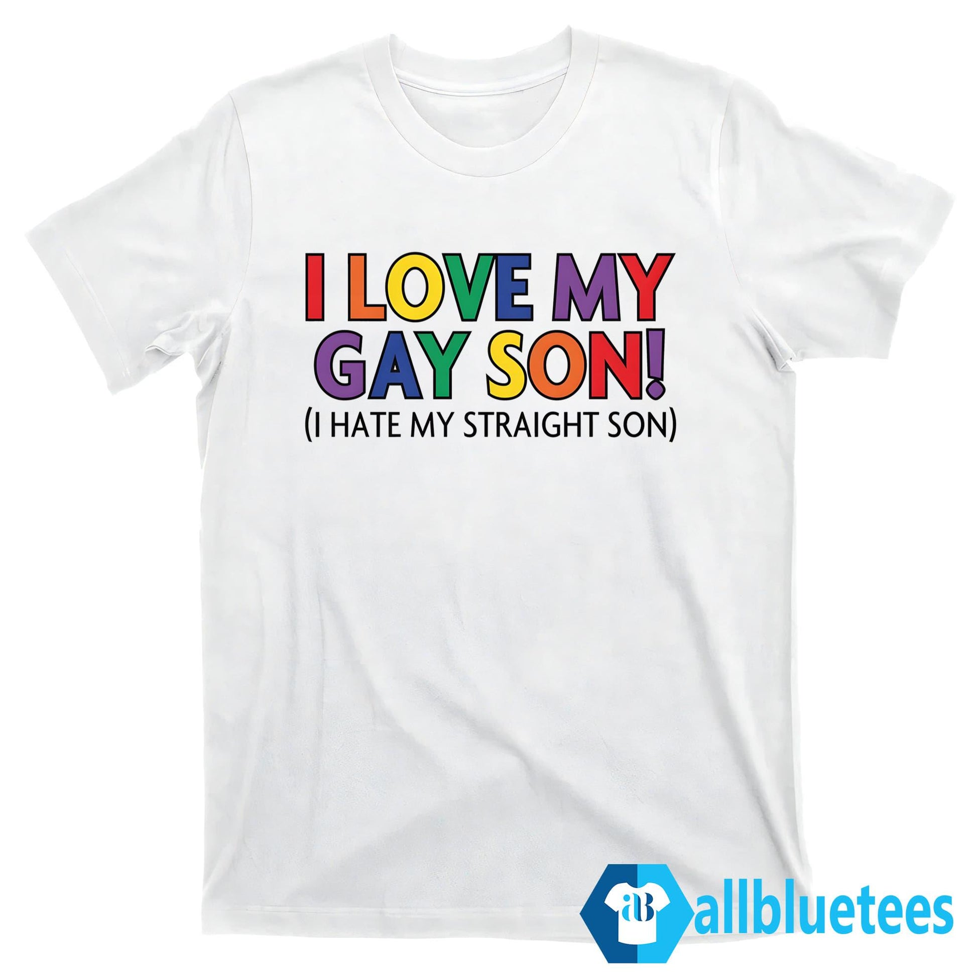 I Love My Gay Son Shirt