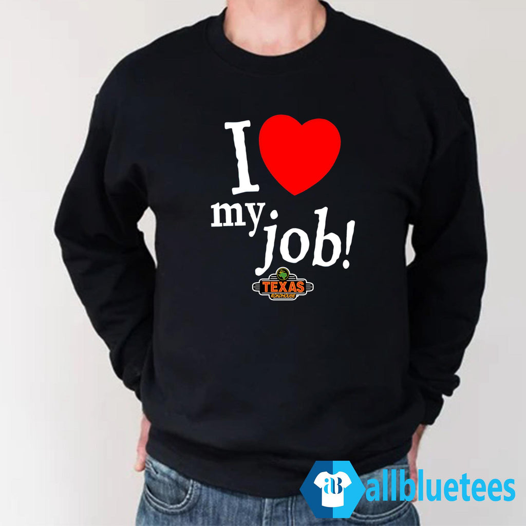 I Love My Job Shirt