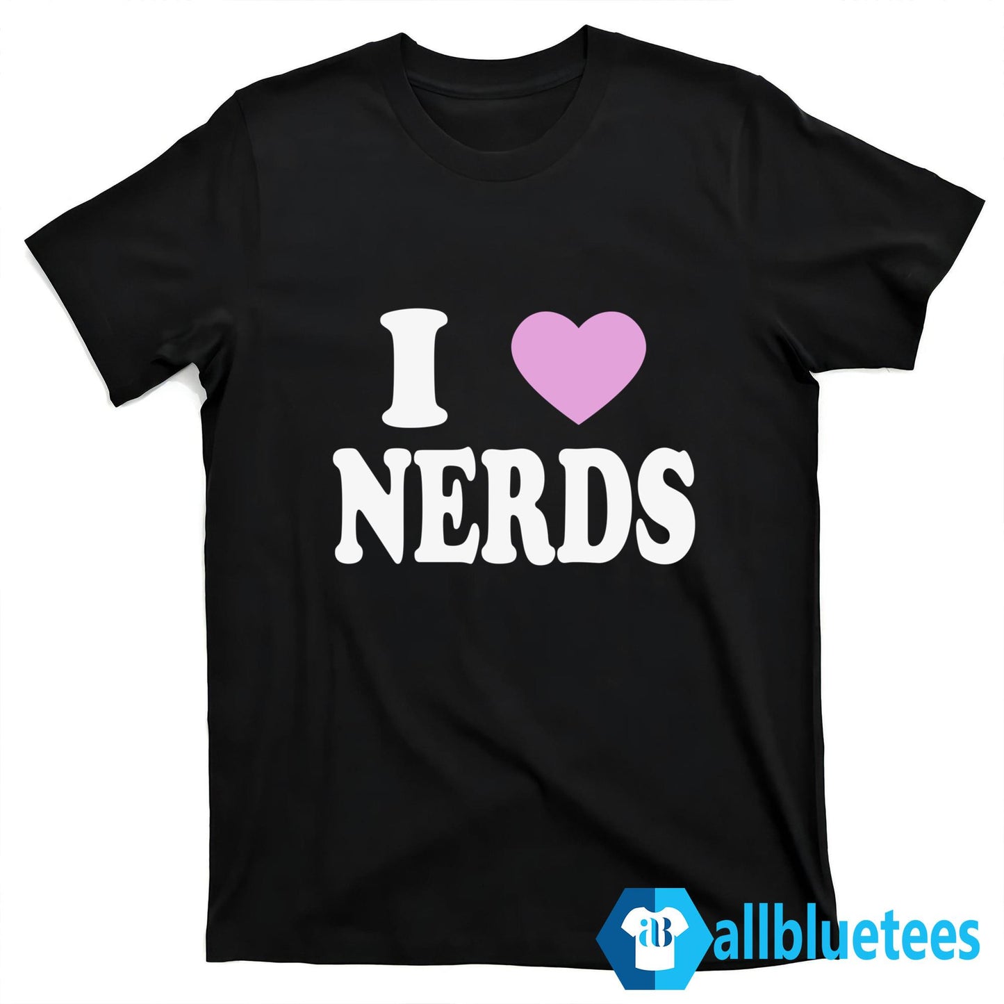 I Love Nerds T-Shirt