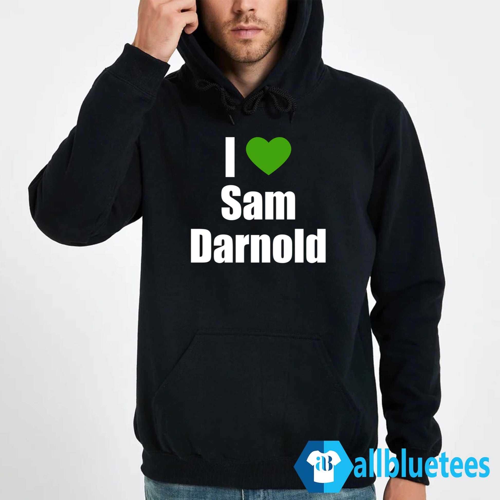 I Love Sam Darnold Shirt