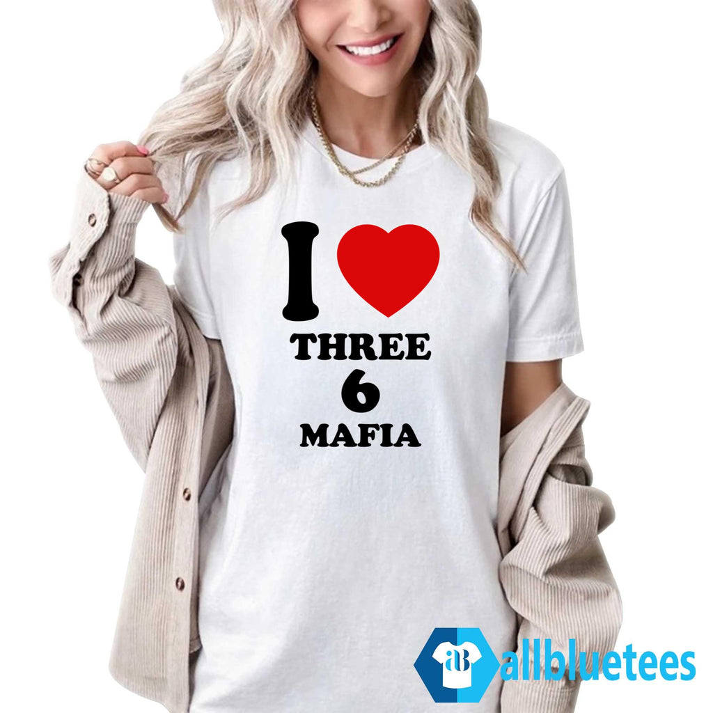 I Love Three 6 Mafia Shirt