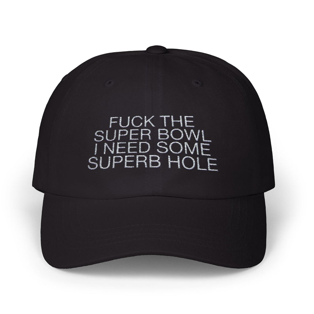 I Need Some Superb Hole Hat