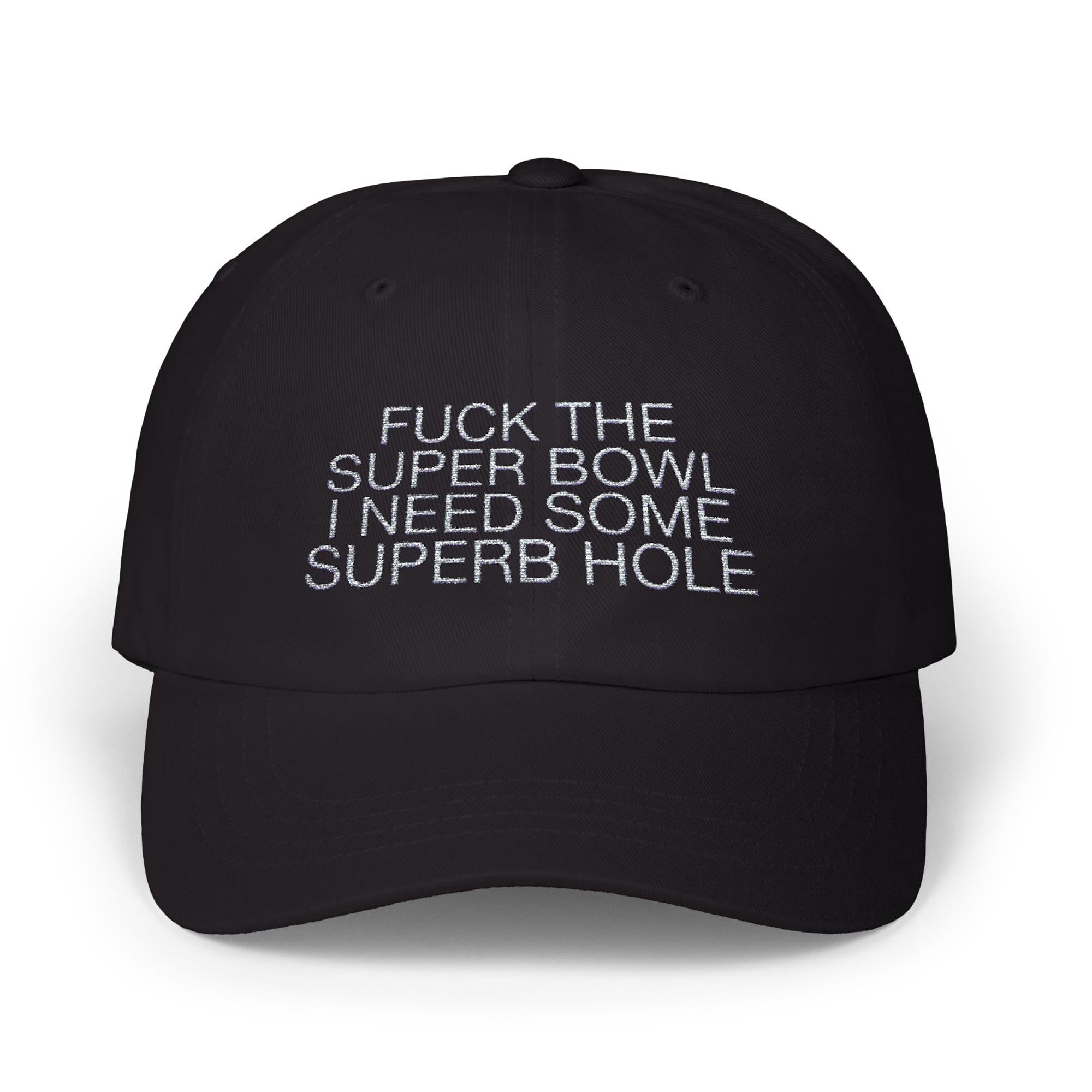 I Need Some Superb Hole Hat