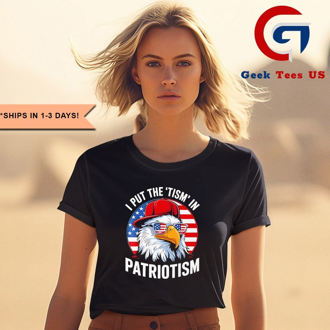 I Put The Tism In Patriotism Athletic American Bald Eagle shirt