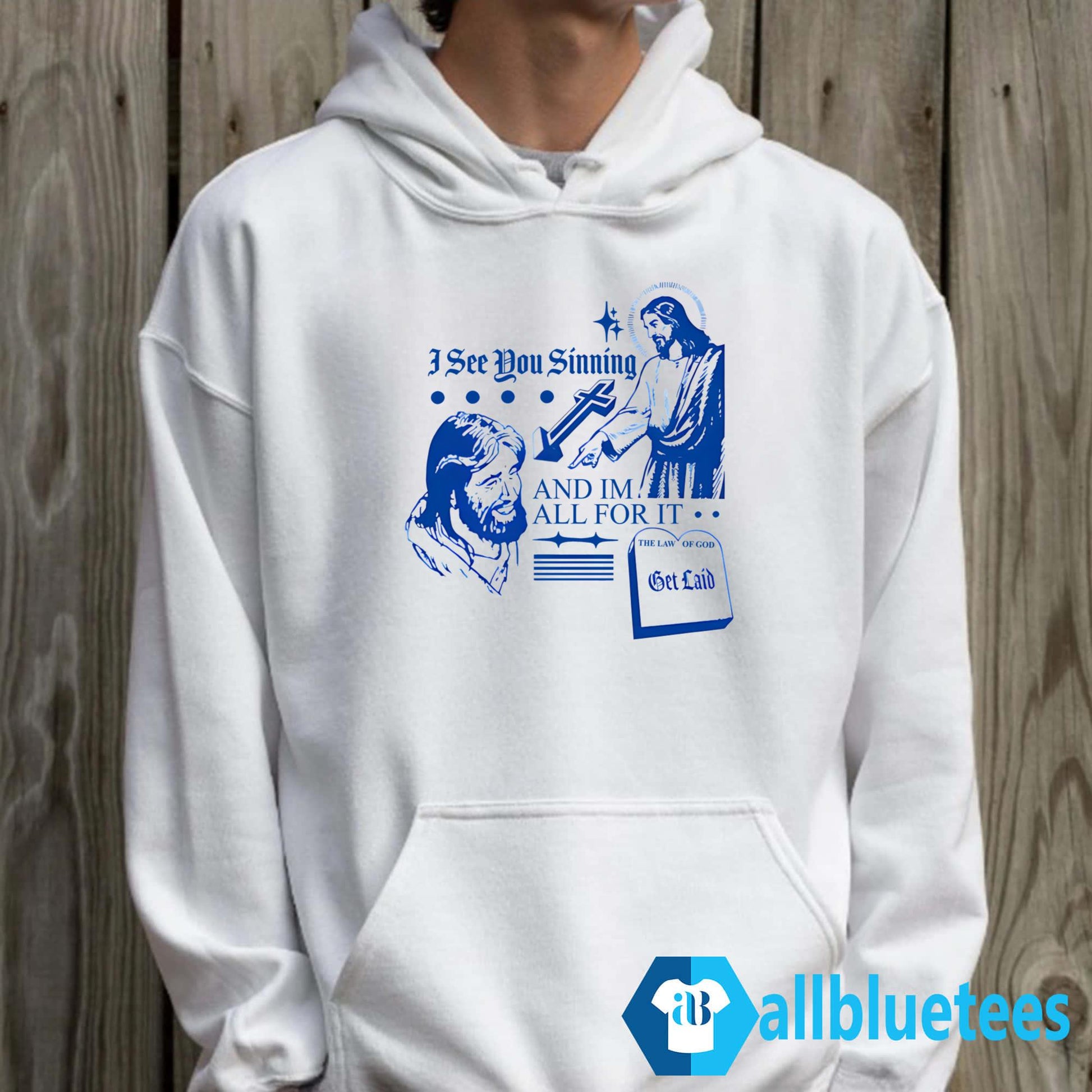 I See You Sinning And Im All For It The Law Of God Shirt
