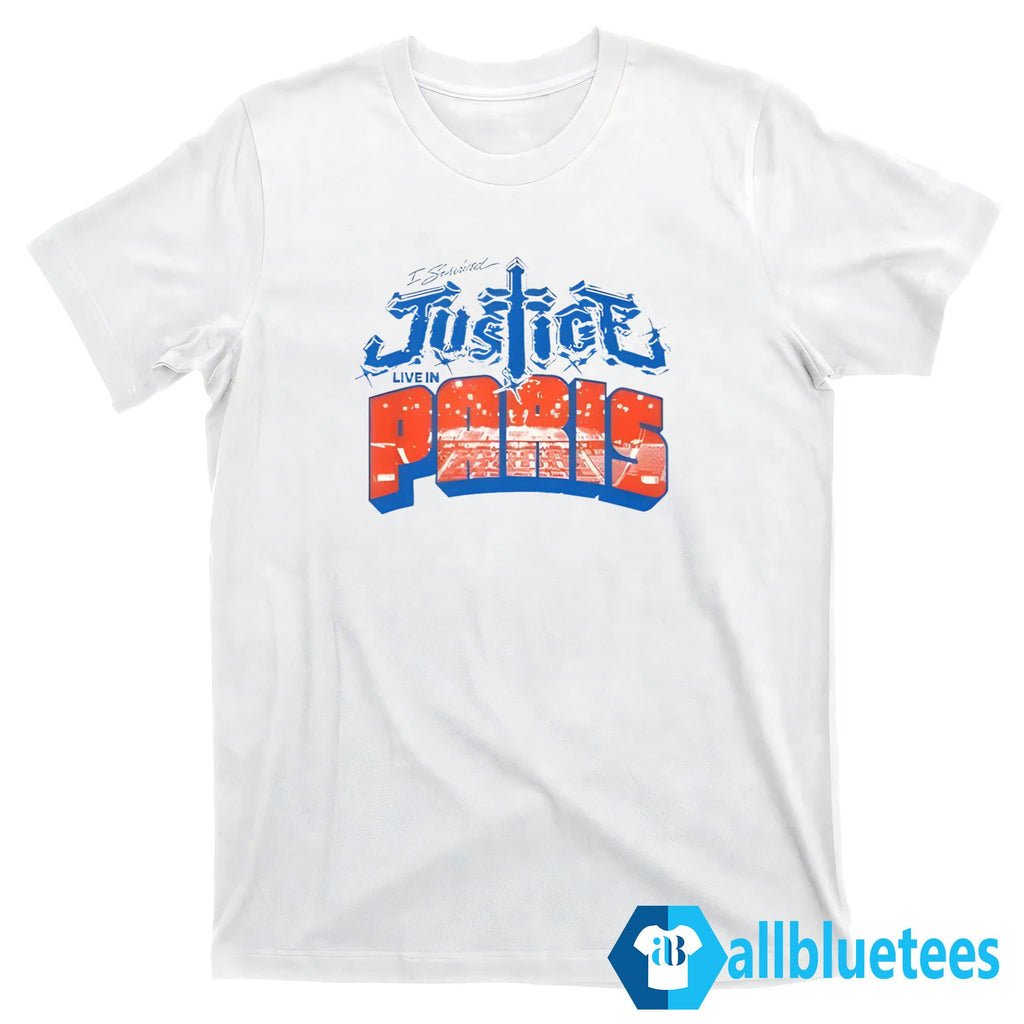 I Survived Justice Live In Paris Shirt