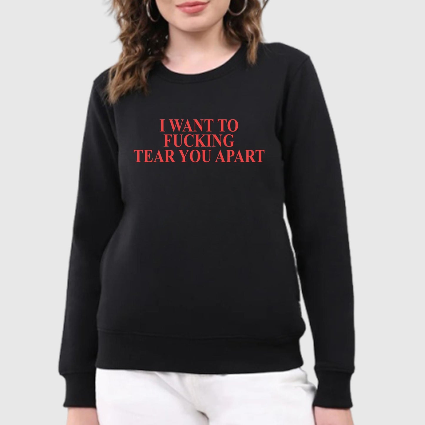 I Want To Fucking Tear You Apart T-Shirt