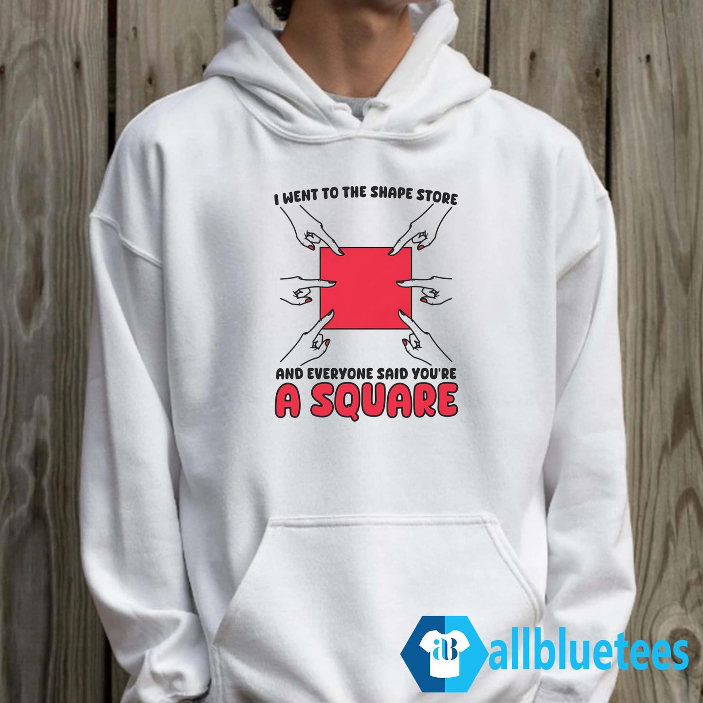 I Went To The Shape Store And Everyone Said You’re A Square Shirt