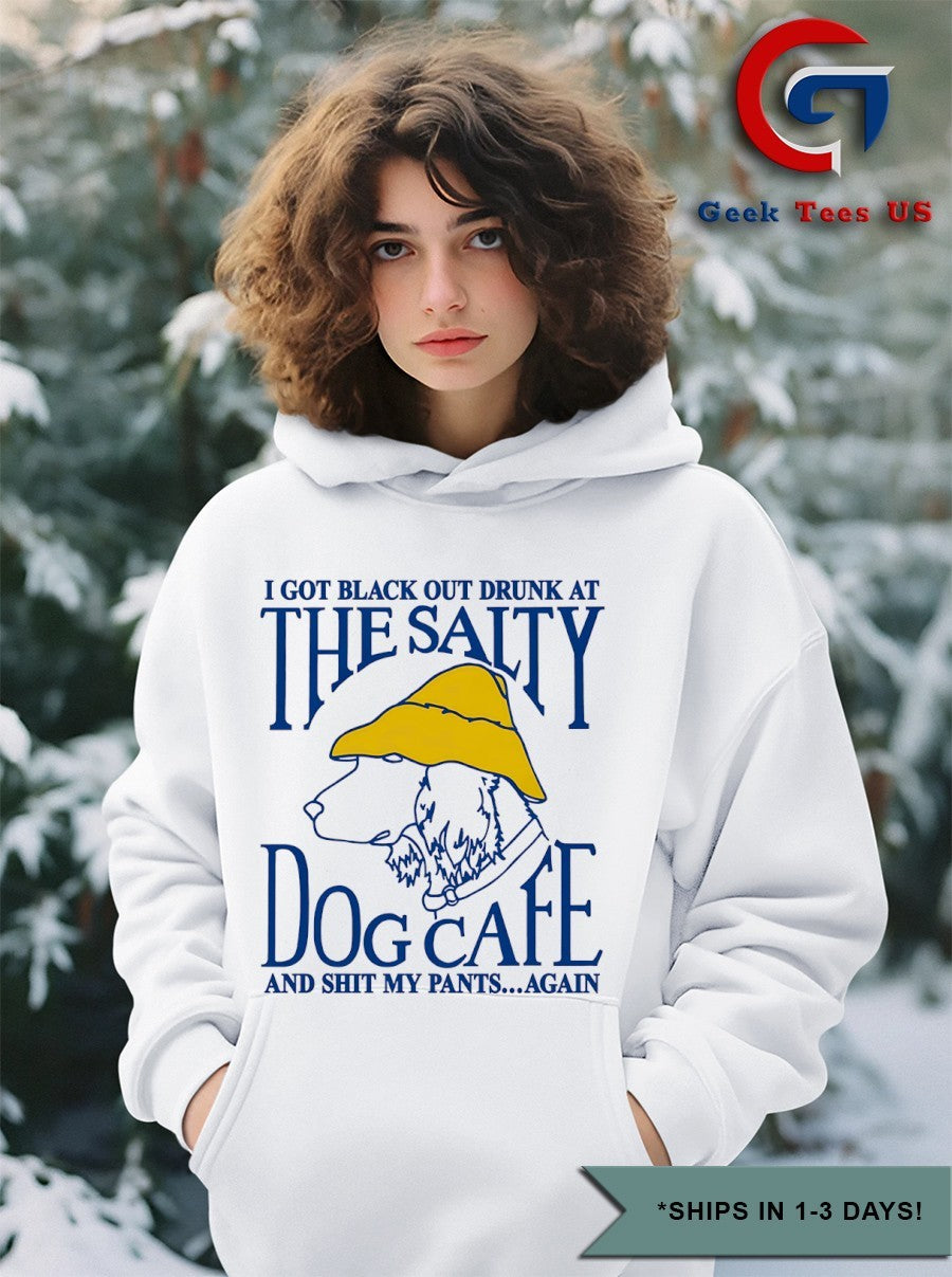 I got black out drunk at the dog cafe and shit my pants again shirt