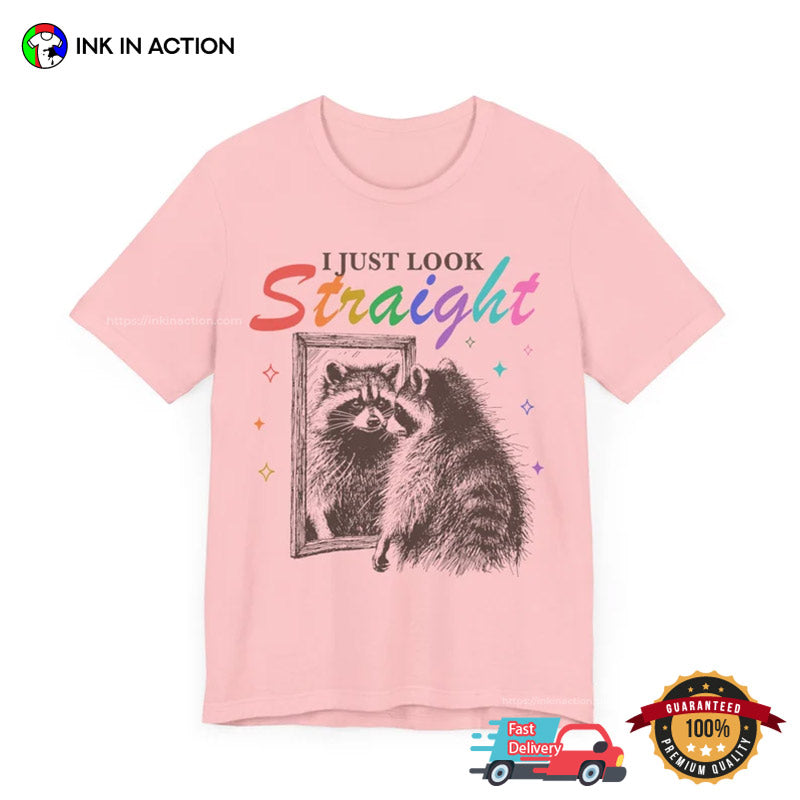 I Just Look Straight Funny LGBT Racoon Comfort Colors T-shirt