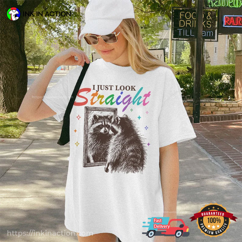 I Just Look Straight Funny LGBT Racoon Comfort Colors T-shirt