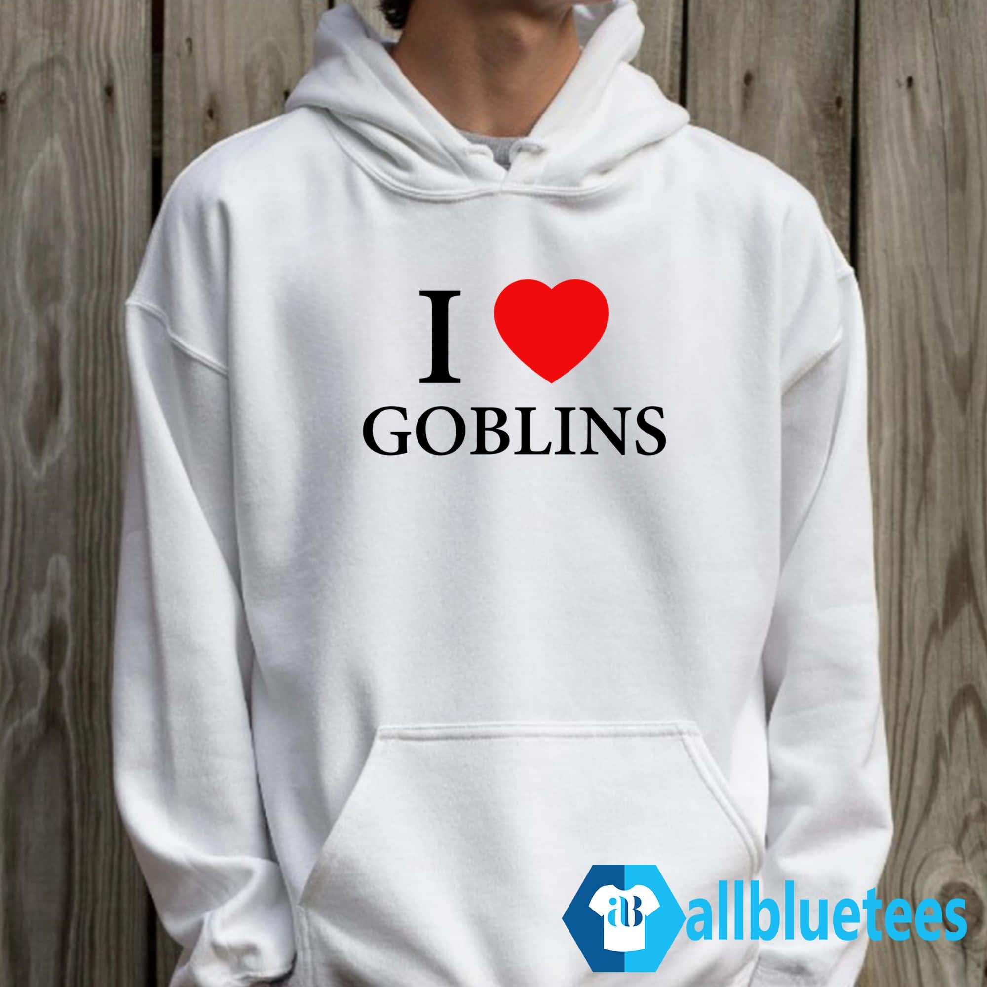 I Love Goblins Shirt