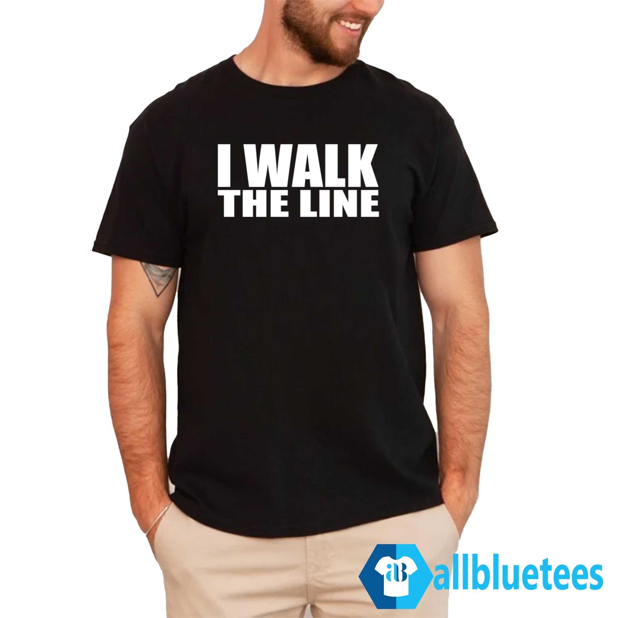 I Walk The Line Shirt