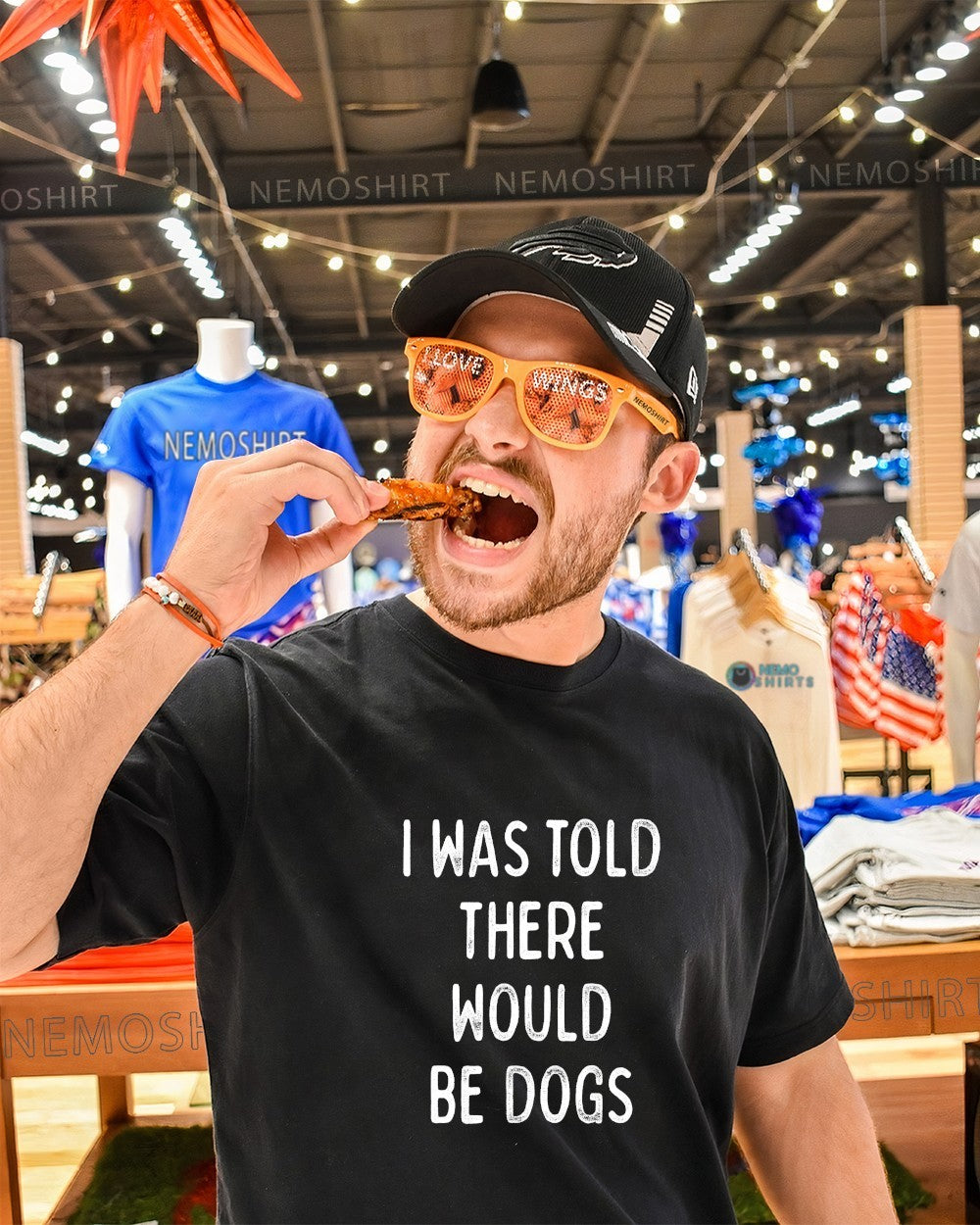 I was told there would be dogs text shirt