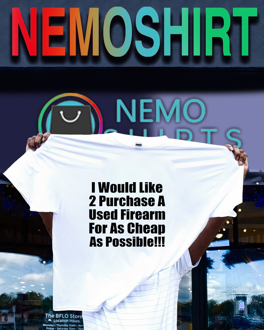 I would like 2 purchase a used firearm for as cheap as possible shirt