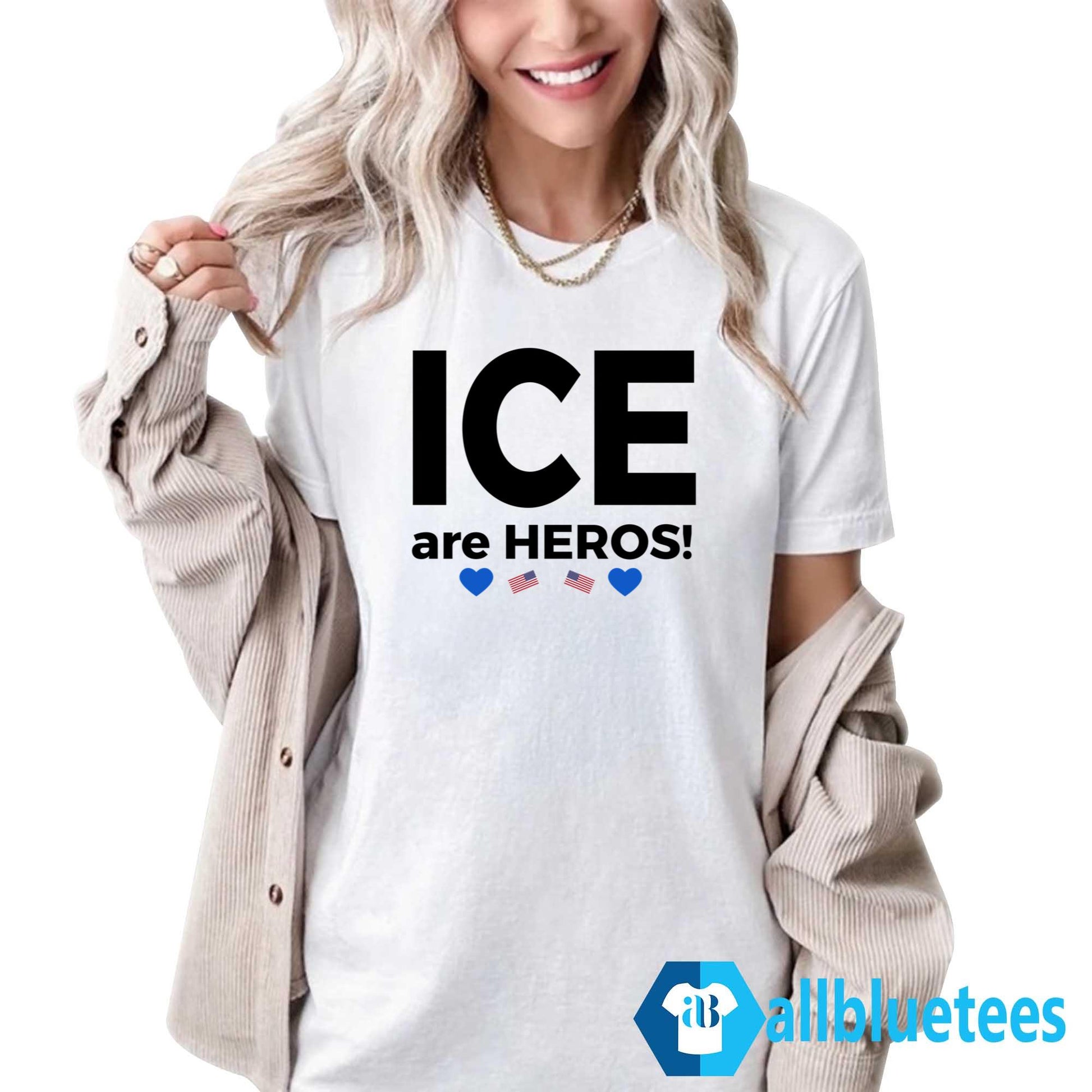 ICE Are Heroes Shirt