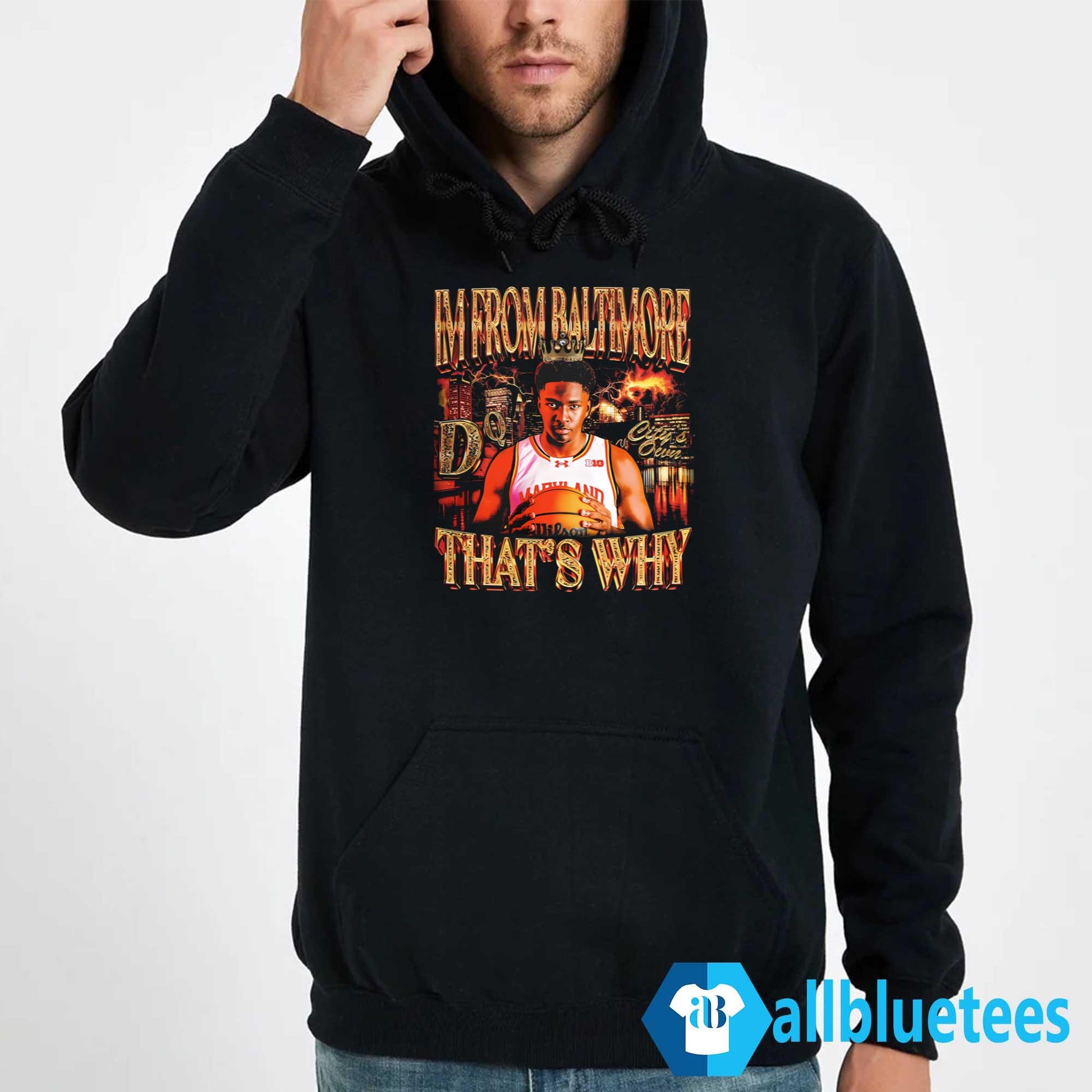 I’m From Baltimore That’s Why Shirt