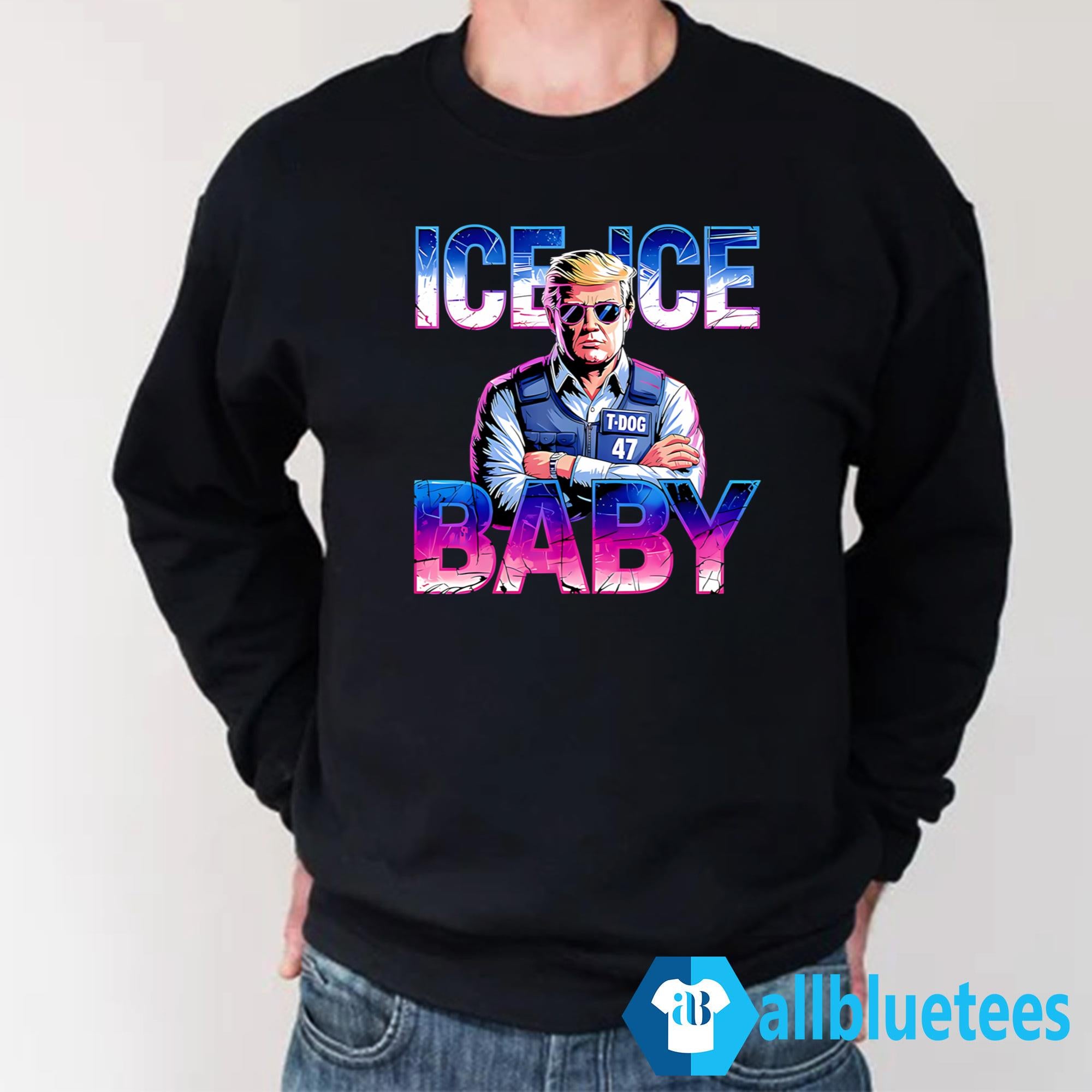 Ice Ice Baby Funny Trump Shirt