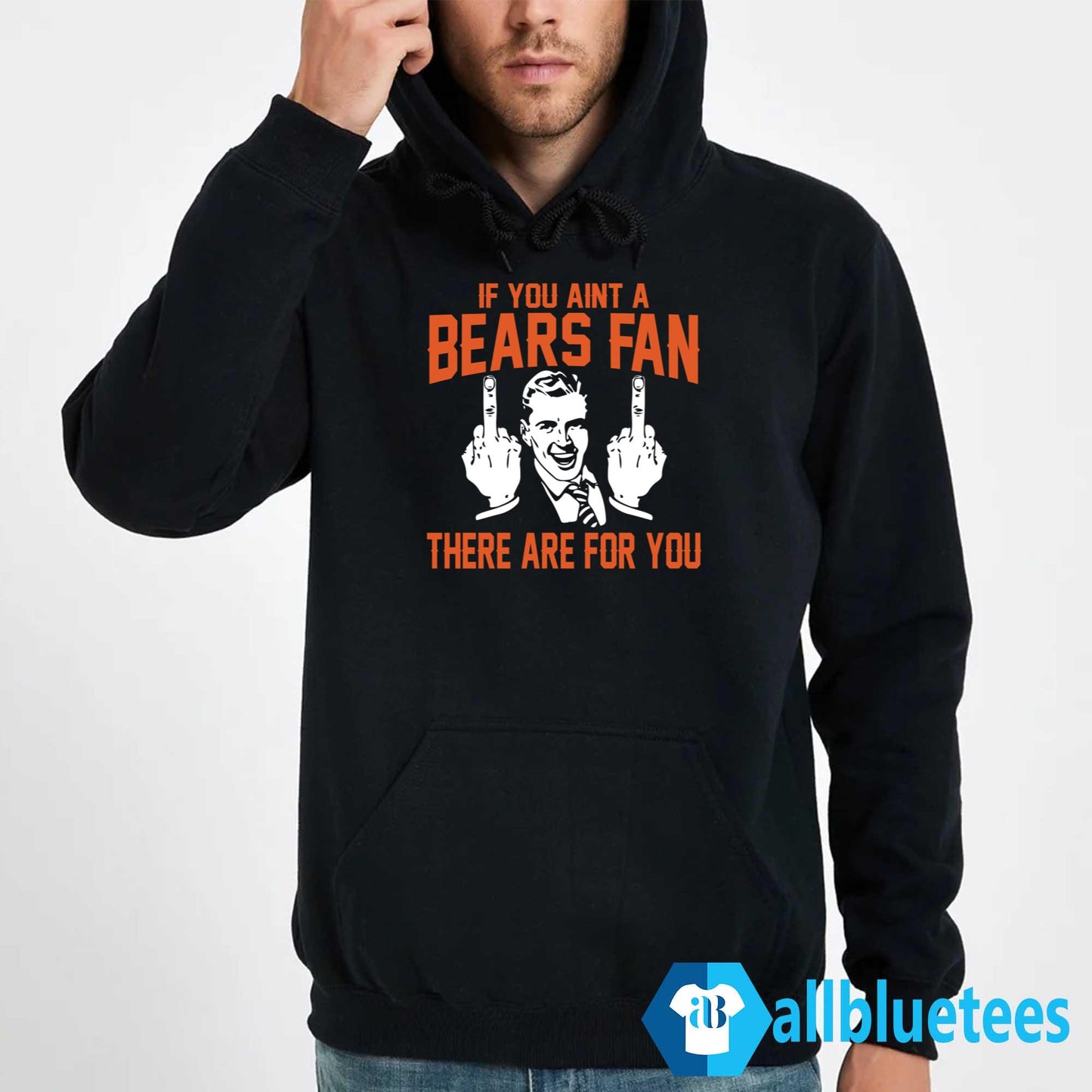 If You Aint A Bears Fan These Are For You Shirt