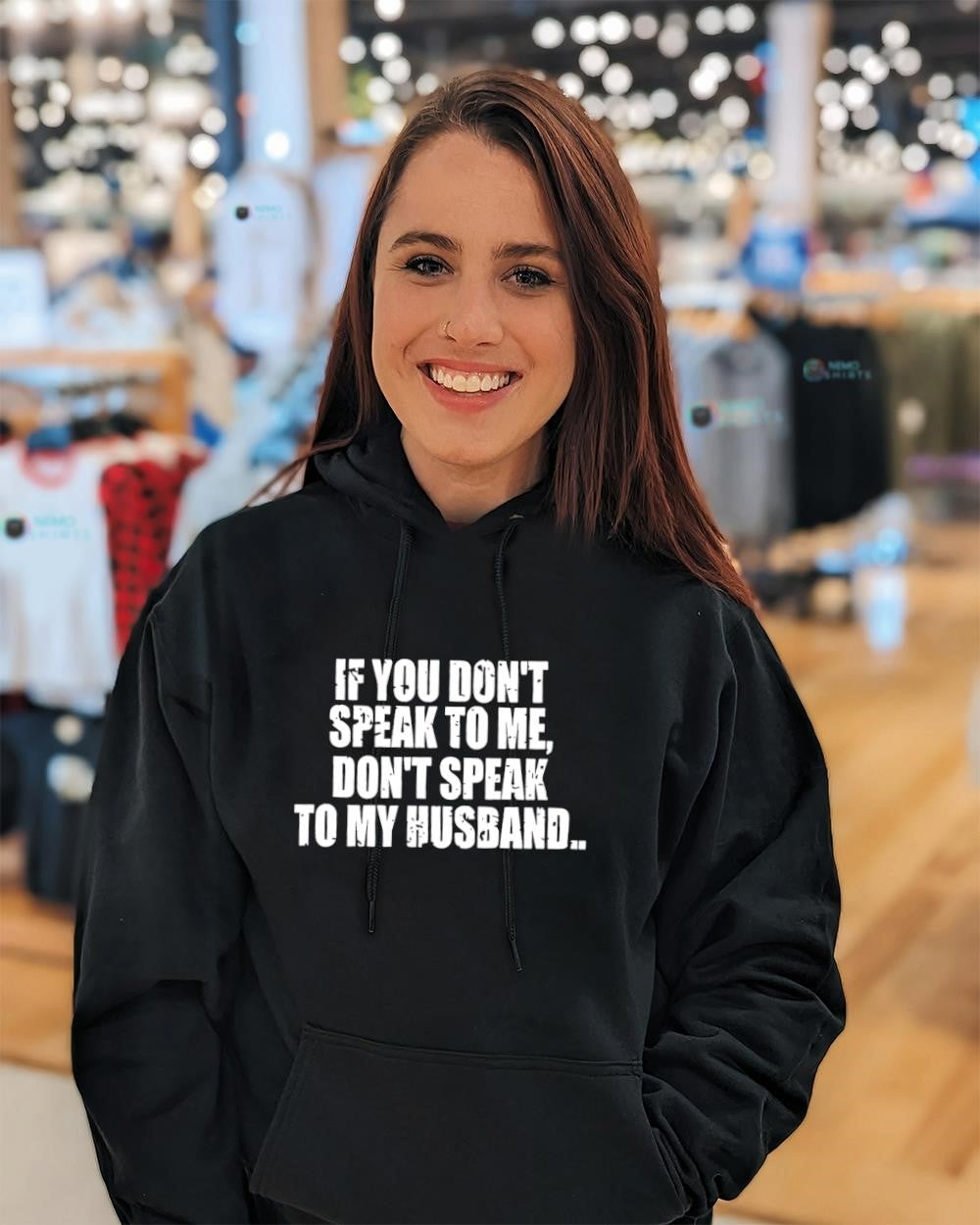 If you don’t speak to me don’t speak to my husband text shirt