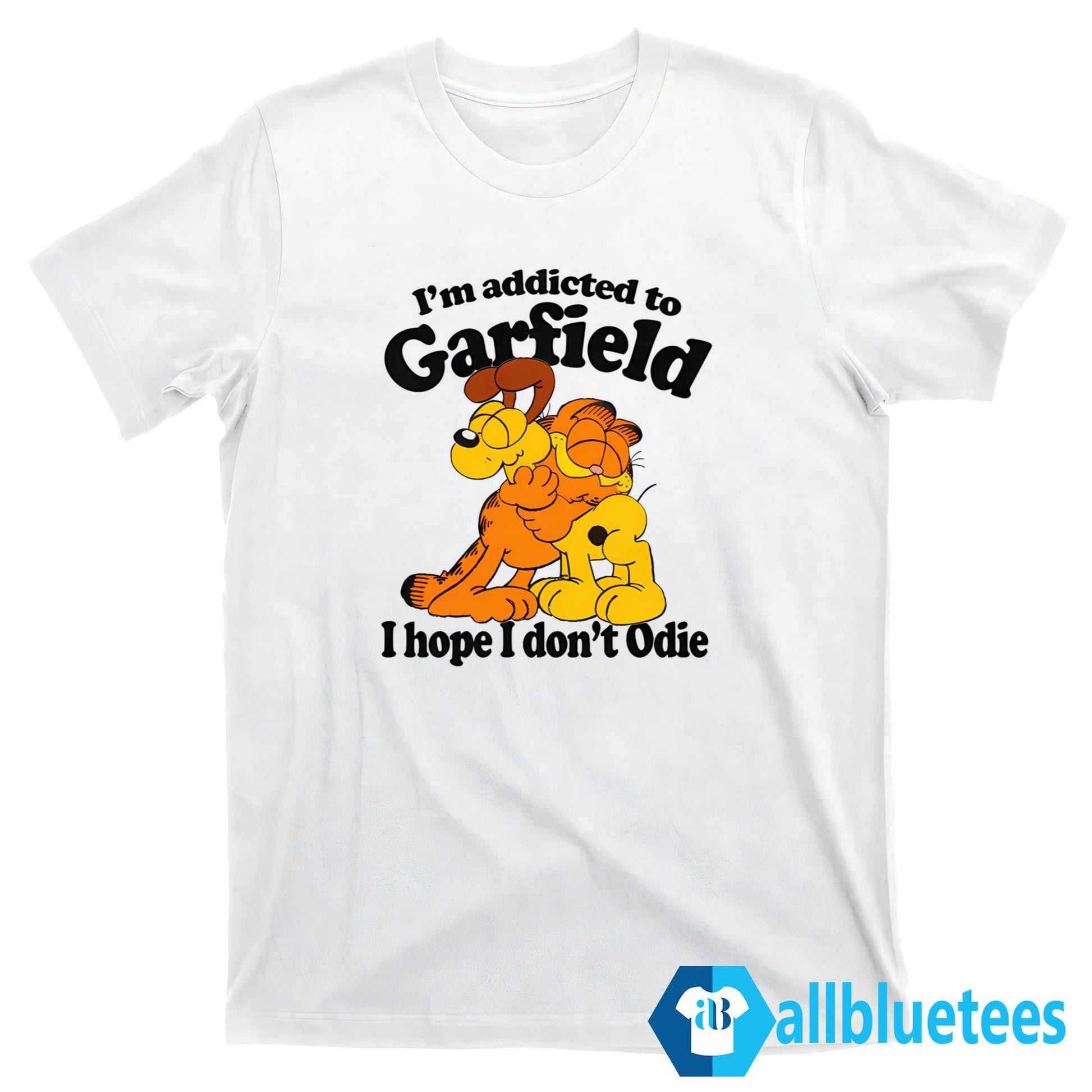 I’m Addicted To Orange Cat Hope I Don’t Odie Shirt