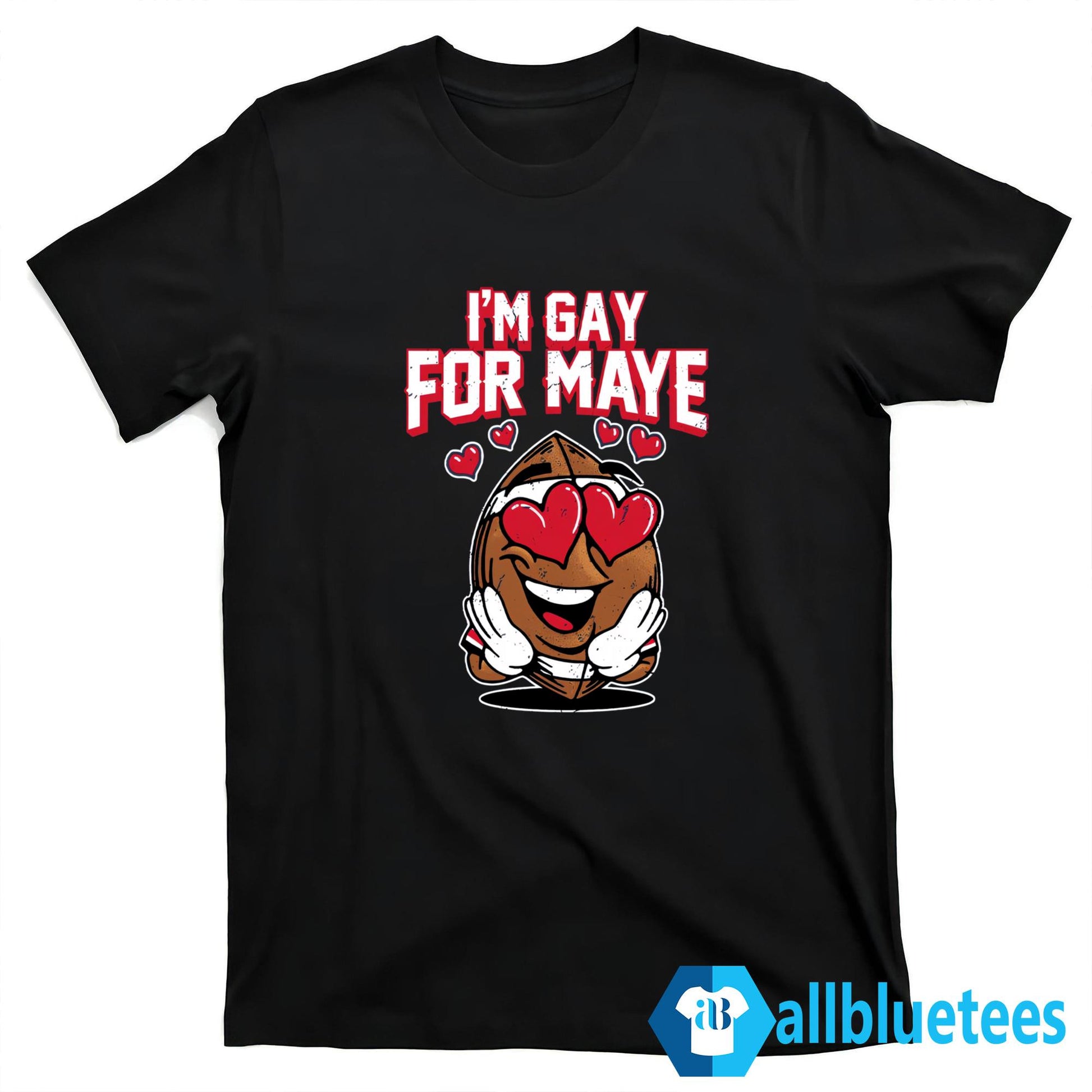 I’m Gay For Maye Shirt