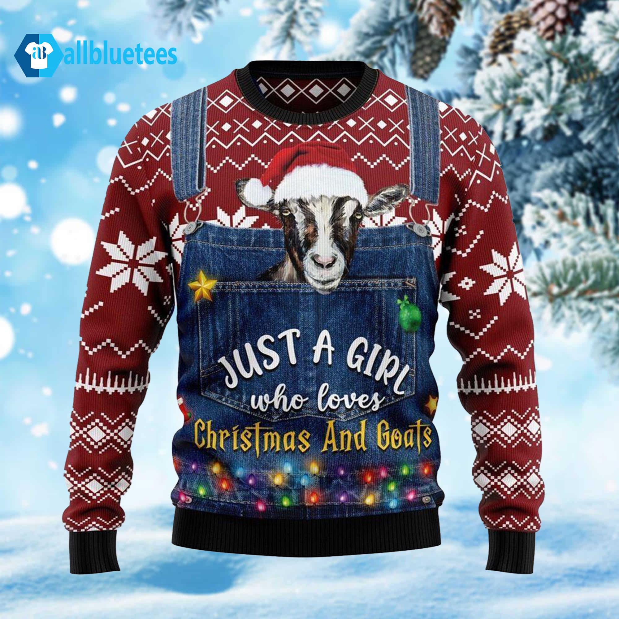 I’m Just A Girl Who Loves Christmas And Goats Ugly Christmas Sweater