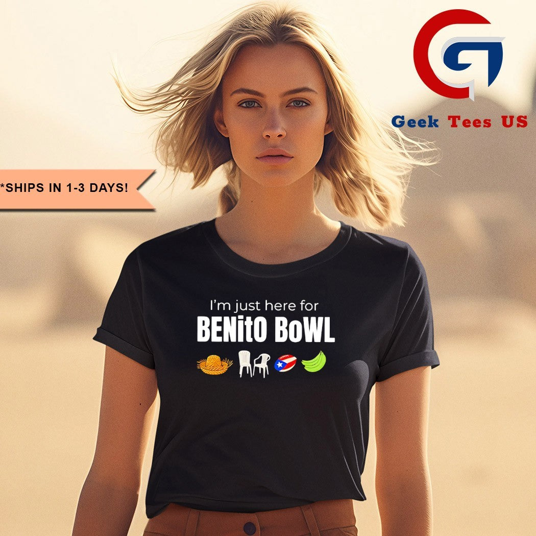 I’m Just Here For Benito Bowl 2026 Puerto Rico Football Show shirt