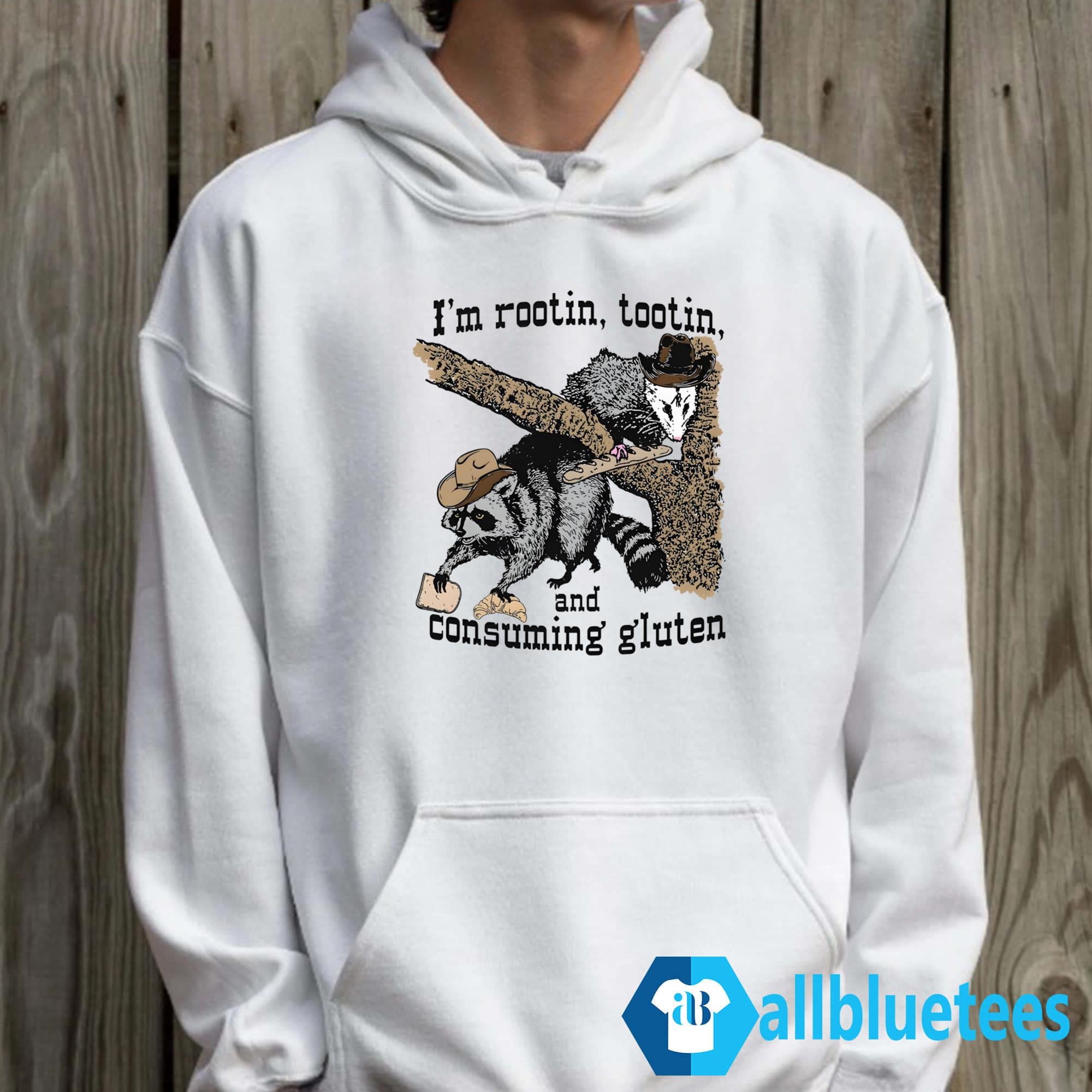 I’m Rootin Tootin And Consuming Gluten Shirt