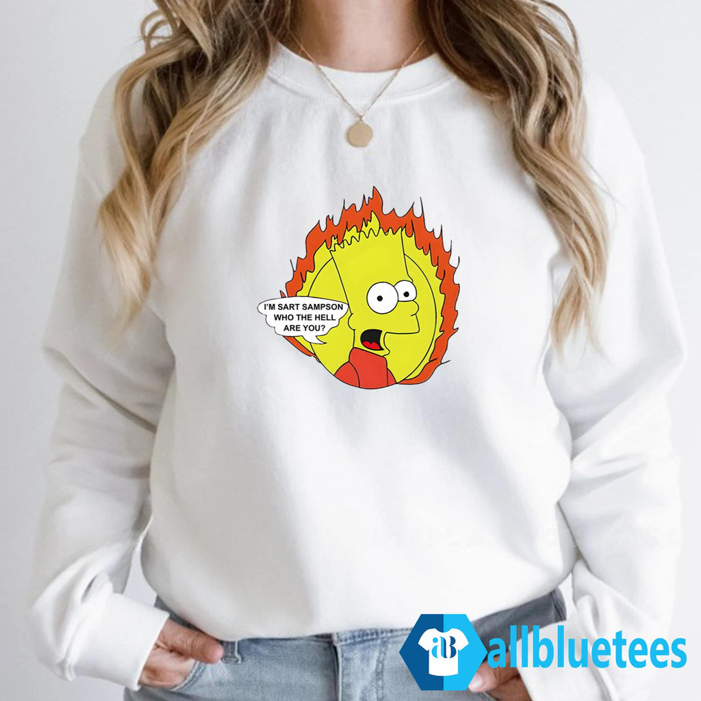 I’m Sart Sampson Who The Hell Are You Shirt