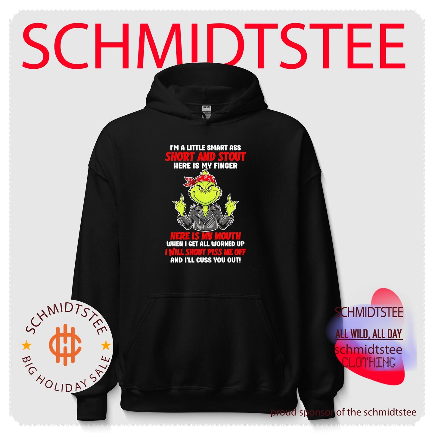 I’m a little smart ass short and stout here is my finger Grinch middle finger shirt