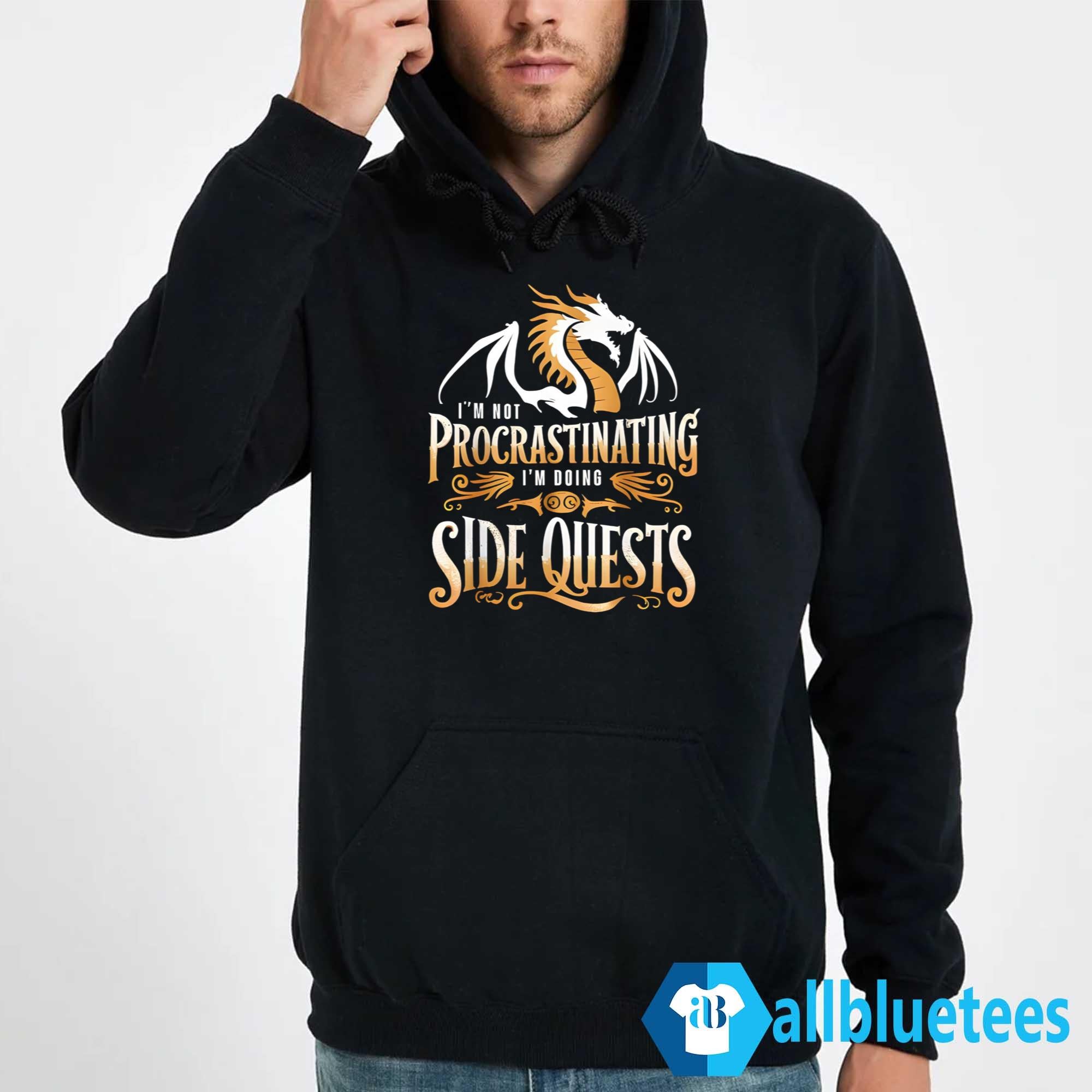 I’m Not Procrastinating It’s A Side Quest Shirt