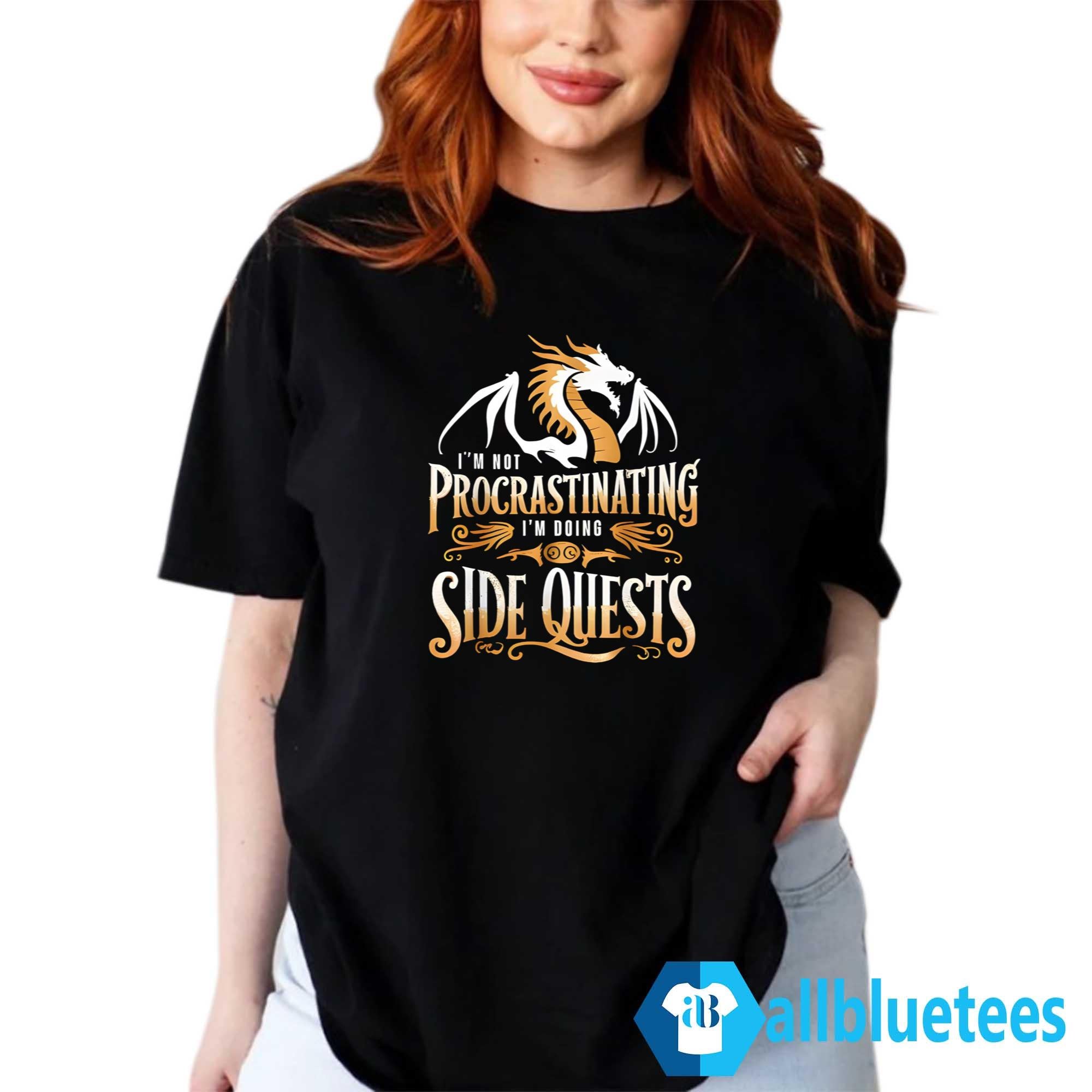 I’m Not Procrastinating It’s A Side Quest Shirt