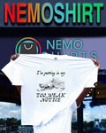 I’m putting in my too weak notice shirt