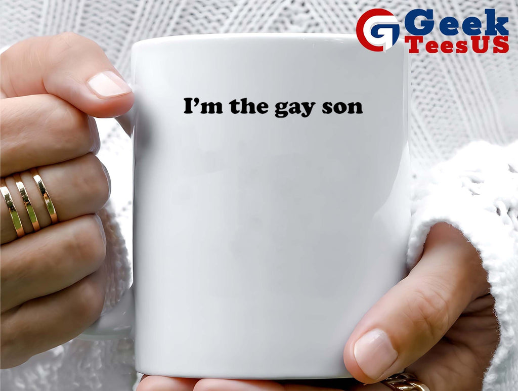 I’m the Gay Son shirt