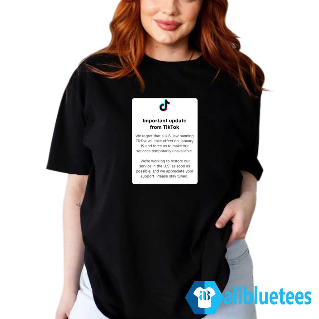 Important Update From Tiktok Shirt
