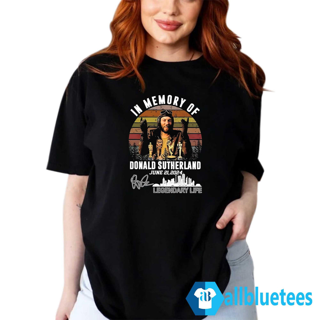 In Memory Of Donald Sutherland June 21 2024 Shirt