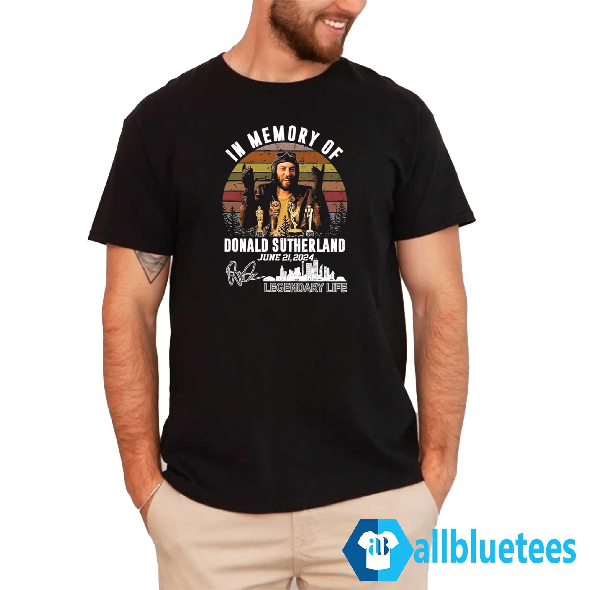 In Memory Of Donald Sutherland June 21 2024 Shirt