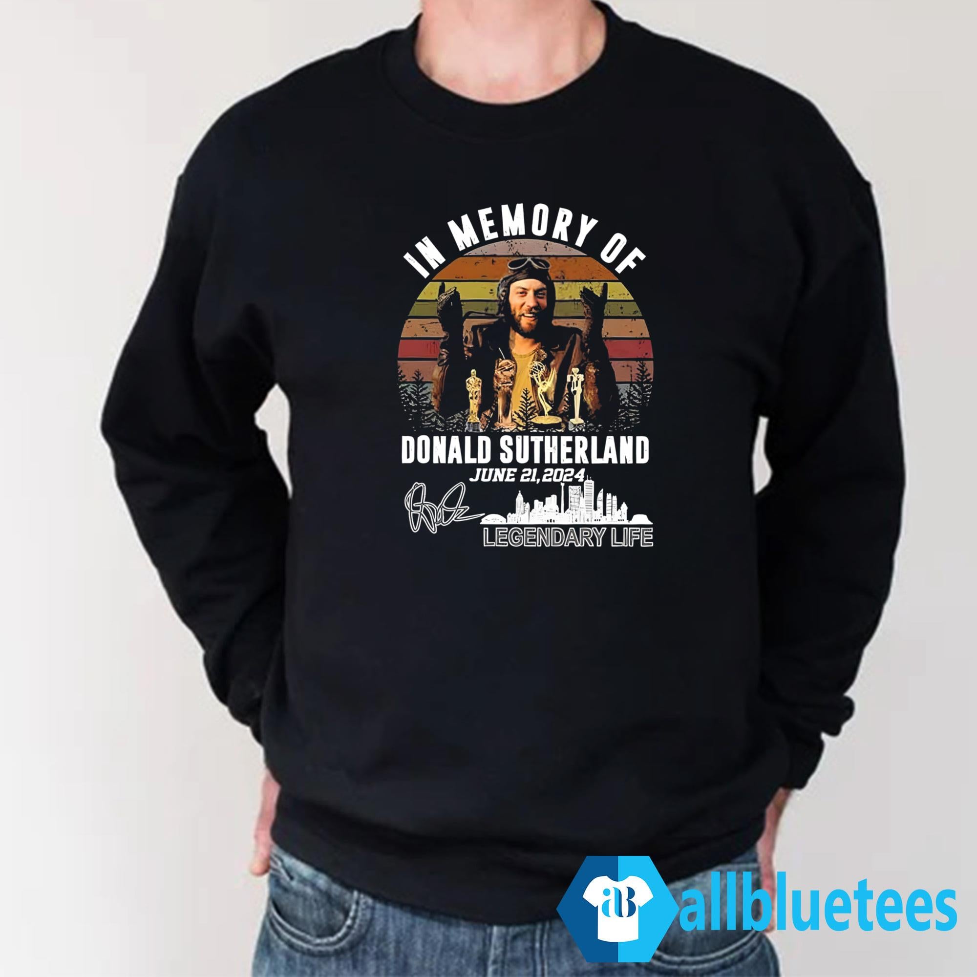 In Memory Of Donald Sutherland June 21 2024 Shirt