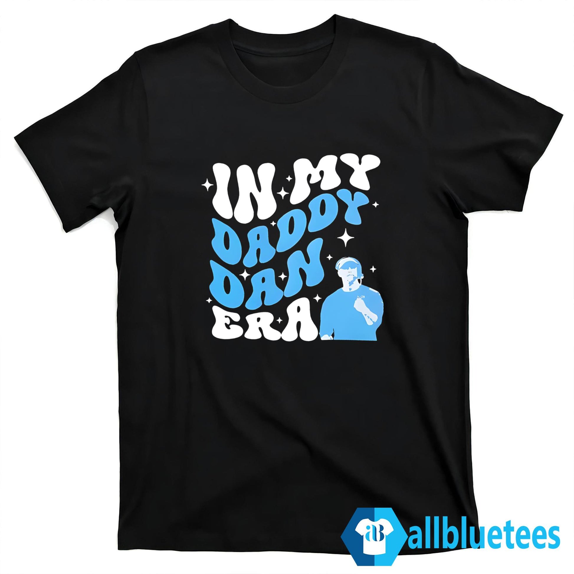 In My Daddy Dan Era Dan Campbell Shirt