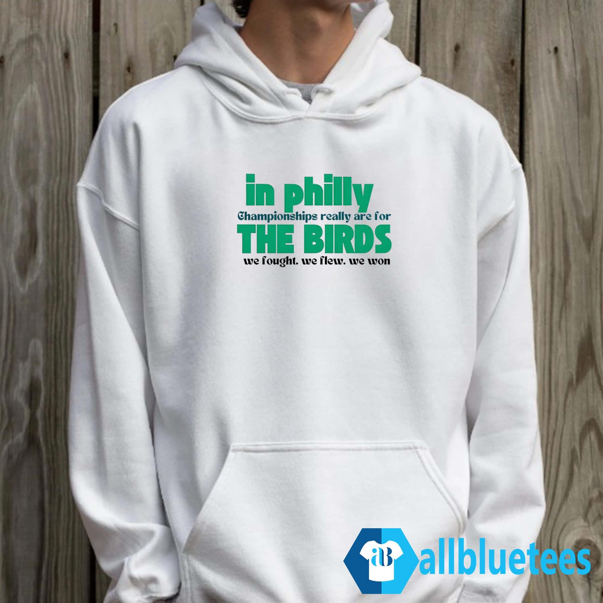 In Philly Championships Really Are For The Birds Shirt