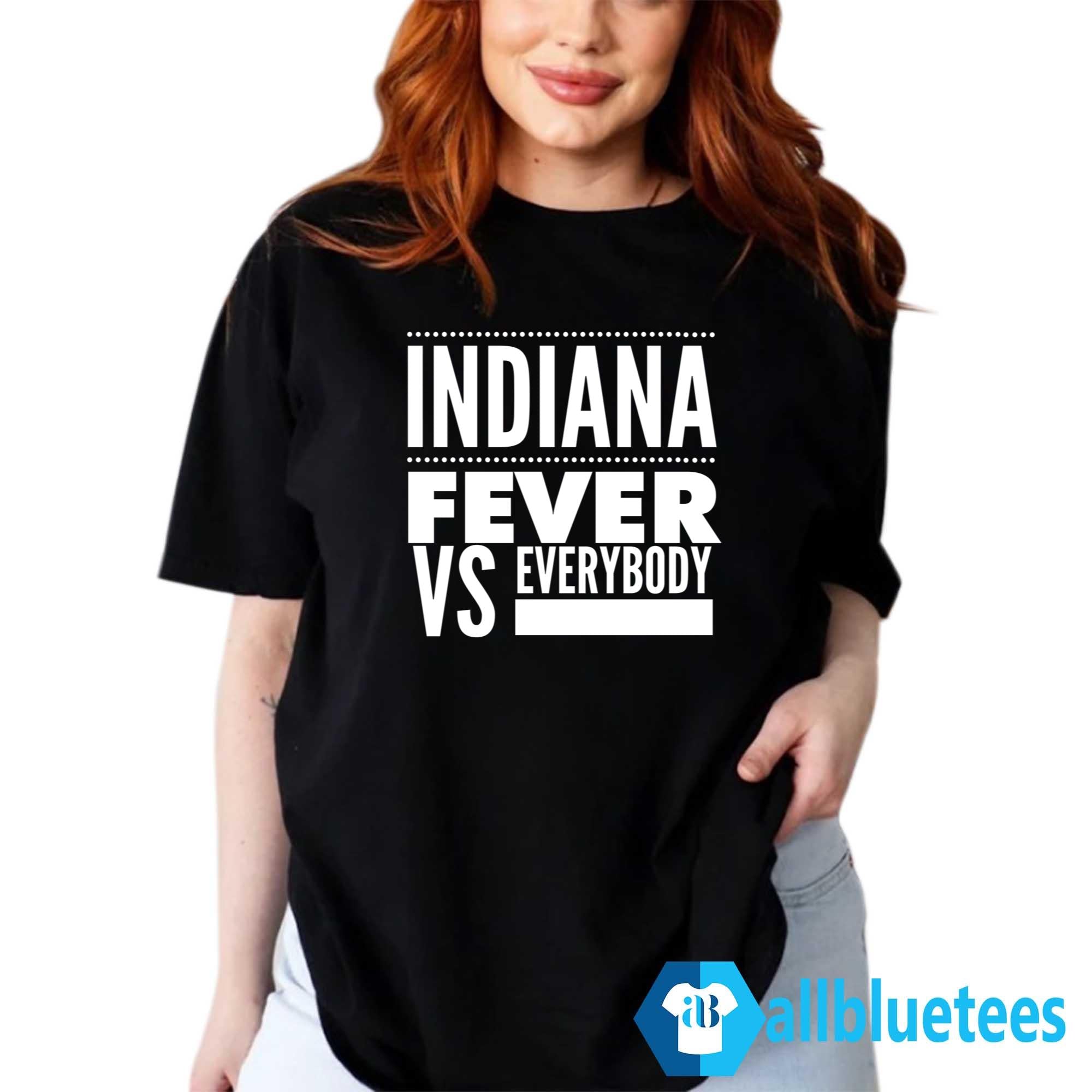 Indiana Fever Vs Everybody Shirt