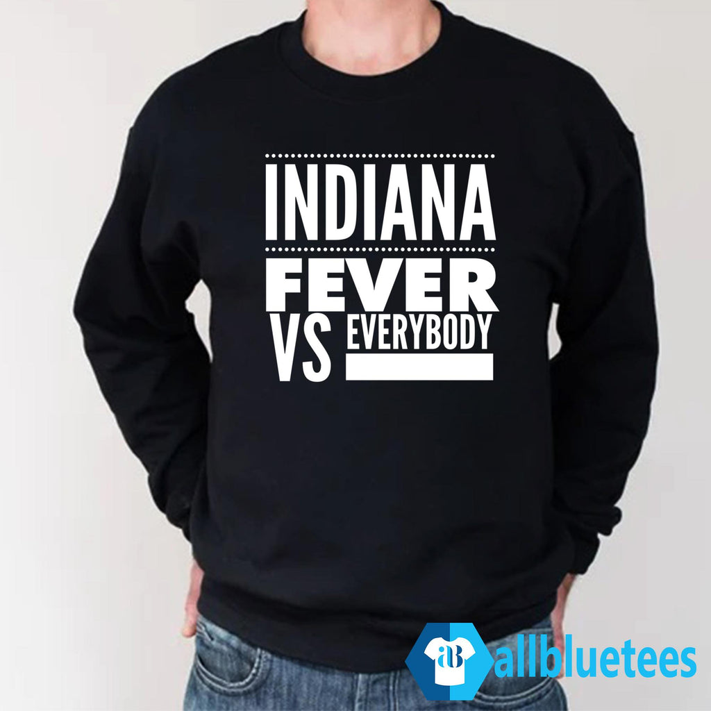 Indiana Fever Vs Everybody Shirt