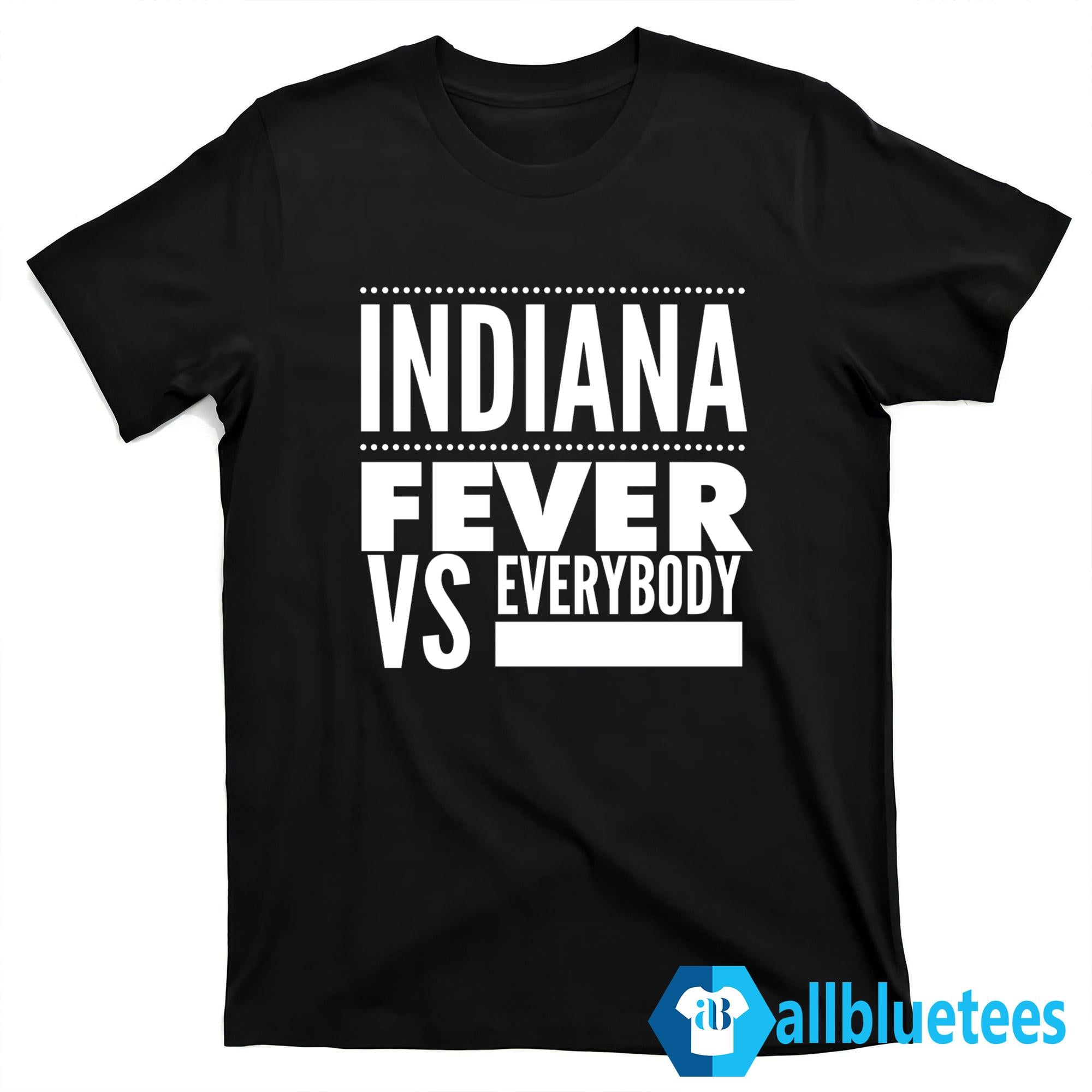 Indiana Fever Vs Everybody Shirt