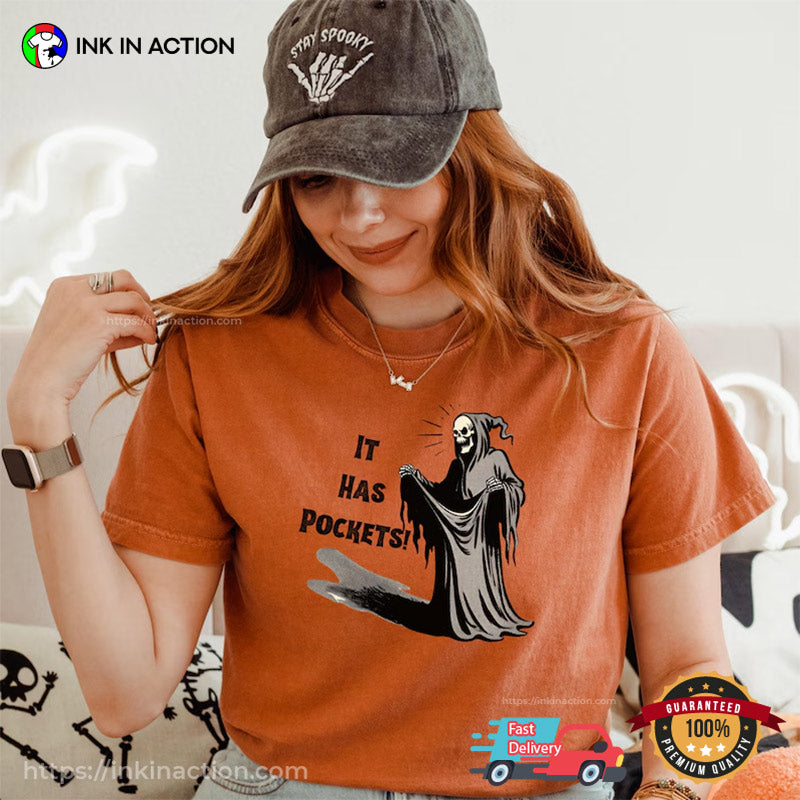 It Has Pockets Grim Reaper Halloween Meme Comfort Colors Tee