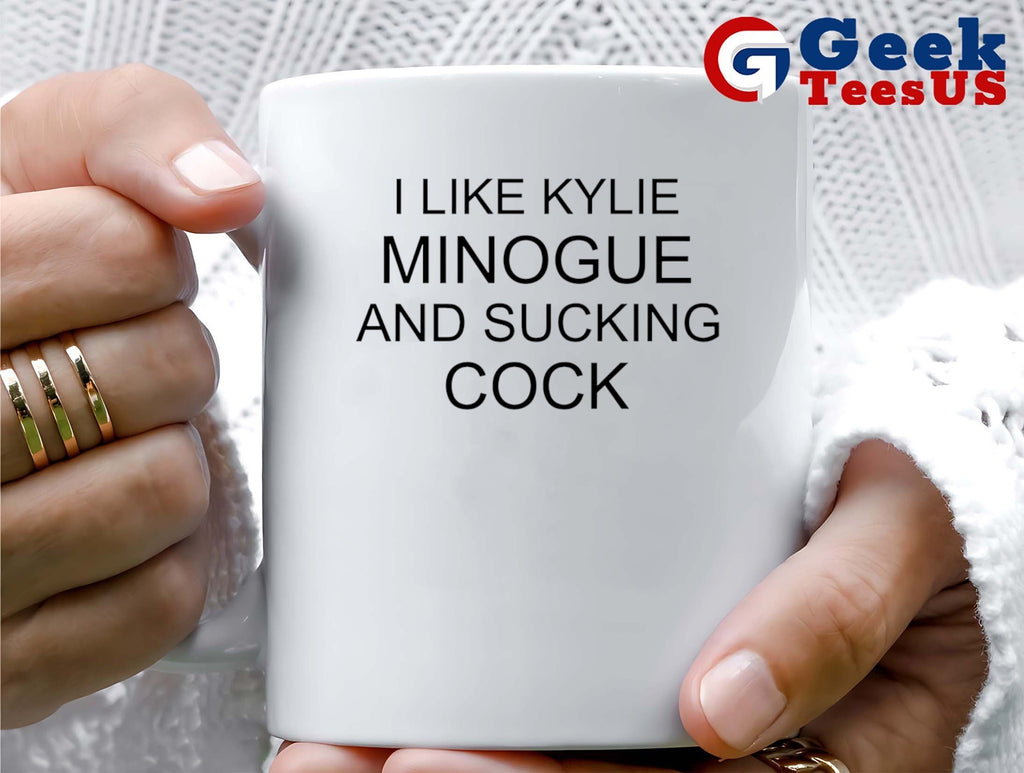 It I like kylie minogue and sucking cock shirt