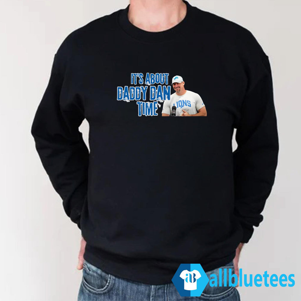 It’s About Daddy Dan Time Shirt